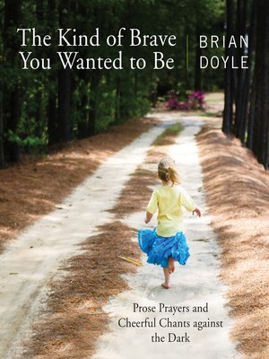 The Kind of Brave You Wanted to Be - ebook